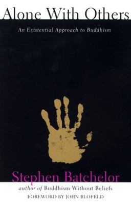 Alone with Others An Existential Approach to Buddhism  9780802151278 Front Cover
