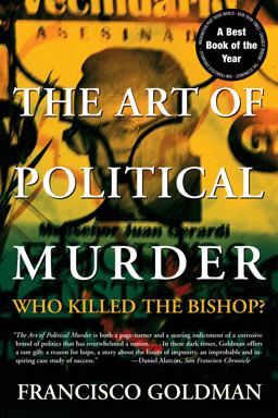 Art of Political Murder Who Killed the Bishop?  9780802157553 Front Cover