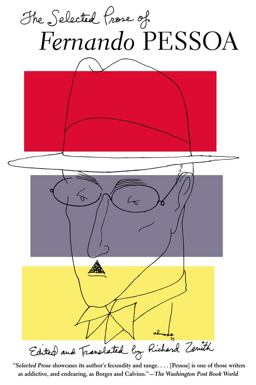 The Selected Prose of Fernando Pessoa The Selected Prose of Fernando Pessoa