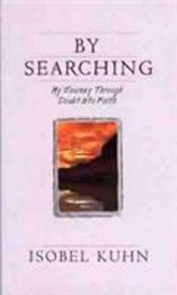 By Searching My Journey Through Doubt into Faith  9780802400536 Front Cover