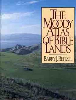 Moody Atlas of Bible Lands  9780802404381 Front Cover