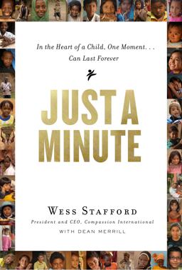 Just a Minute In the Heart of a Child, One Moment... Can Last Forever  9780802404725 Front Cover