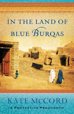 In the Land of Blue Burqas  9780802408143 Front Cover