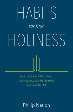 Habits for Our Holiness