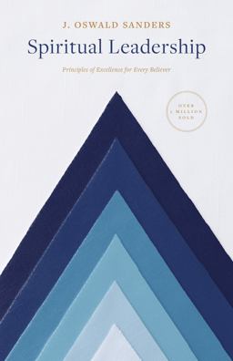 Spiritual Leadership Principles of Excellence for Every Believer  9780802416704 Front Cover