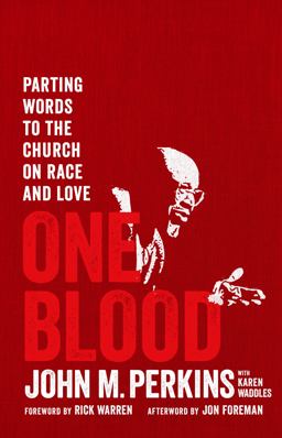 One Blood A Parting Word to the Church on Racial Reconciliation  9780802418012 Front Cover