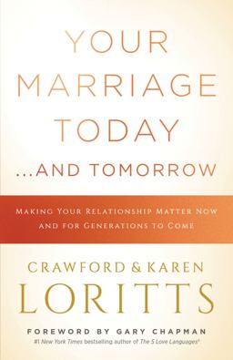 Your Marriage Today... and Tomorrow