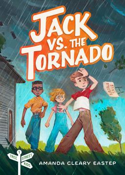 Jack vs. the Tornado Tree Street Kids 1  9780802421029 Front Cover
