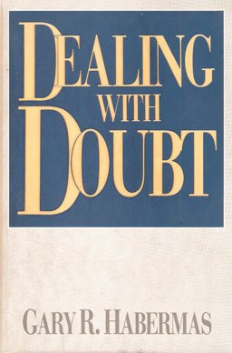 Dealing with Doubt 1st 9780802422507 Front Cover