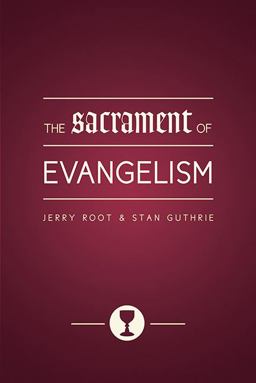 Sacrament of Evangelism  9780802422880 Front Cover