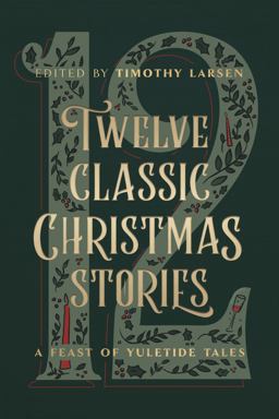 Twelve Classic Christmas Stories