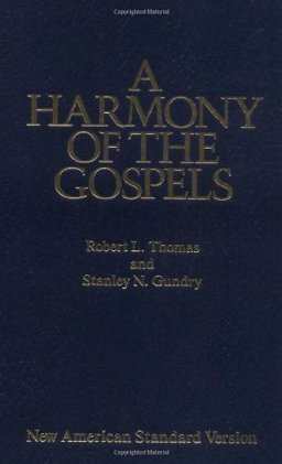 A Harmony of the Gospels