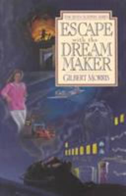 Escape with the Dream Maker  9780802436924 Front Cover