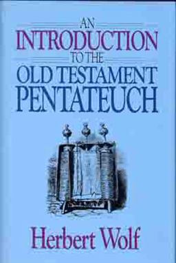 Introduction to the Old Testament Pentateuch  9780802441294 Front Cover
