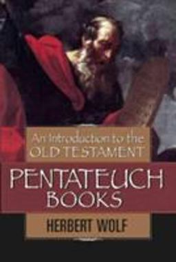 Introduction to the Old Testament Pentateuch  9780802441560 Front Cover