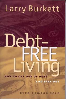 Debt-Free Living How to Get Out of Debt and Stay Out  9780802442321 Front Cover
