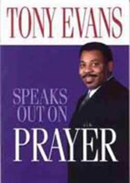Tony Evans Speaks Out on Prayer