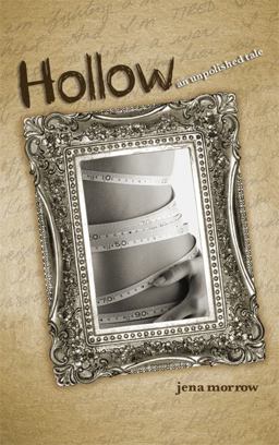 Hollow An Unpolished Tale  9780802448712 Front Cover
