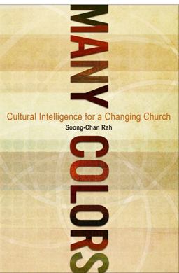Many Colors Cultural Intelligence for a Changing Church  9780802450487 Front Cover
