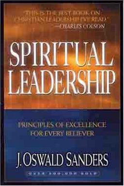 Spiritual Leadership Completely Updated Text  9780802467997 Front Cover