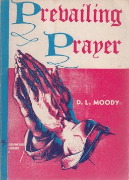 Prevailing Prayer Prevailing Prayer