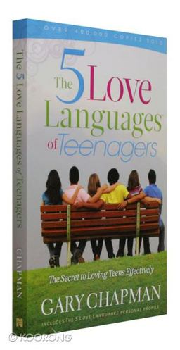 The 5 Love Languages of Teenagers