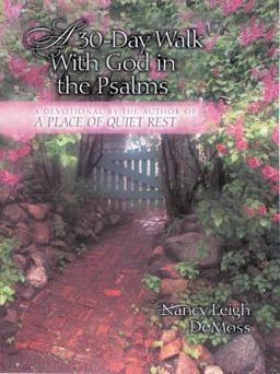 A 30-Day Walk with God in the Psalms
