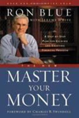 New Master Your Money A Plan for Gaining and Enjoying Financial Freedom 4th 9780802481610 Front Cover