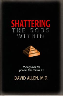 Shattering the Gods Within
