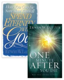 How You Can Be Sure That You Will Spend Eternity with God/One MInute after You Die Set