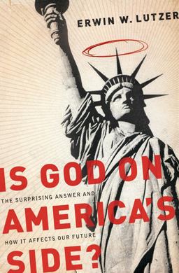 Is God on America's Side? The Surprising Answer and How It Affects Our Future  9780802489524 Front Cover