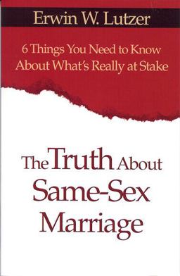 The Truth about Same-Sex Marriage