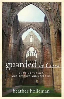 Guarded by Christ Guarded by Christ