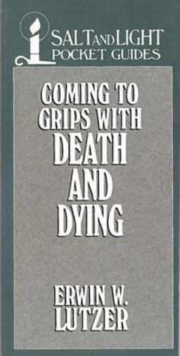 Coming to Grips with Death and Dying