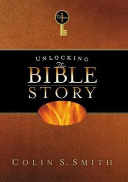 Unlocking the Bible Story: Old Testament Volume 1 Unlocking the Bible Story: Old Testament Volume 1