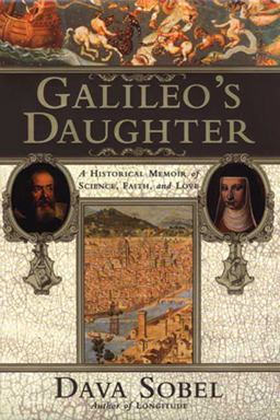 Galileo's Daughter A Historical Memoir of Science, Faith and Love  9780802713438 Front Cover