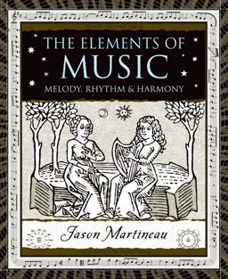Elements of Music Melody, Rhythm, and Harmony  9780802716828 Front Cover