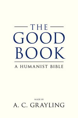 Good Book A Humanist Bible  9780802717375 Front Cover