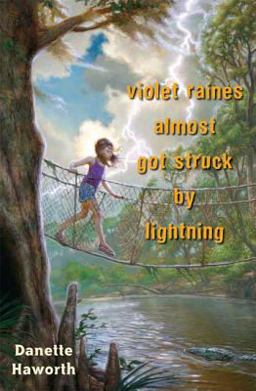 Violet Raines Almost Got Struck by Lightning  9780802720726 Front Cover