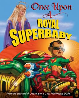 Once upon a Royal Superbaby