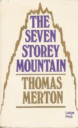 The Seven Storey Mountain
