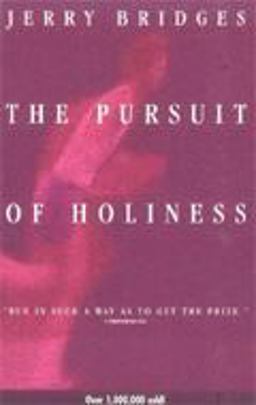 The Pursuit of Holiness The Pursuit of Holiness