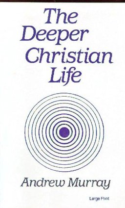 The Deeper Christian Life