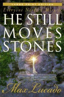 He Still Moves Stones