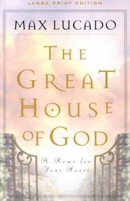 The Great House of God