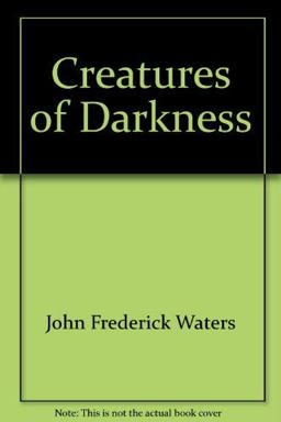 Creatures of Darkness