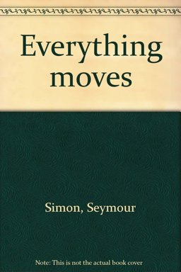 Everything Moves