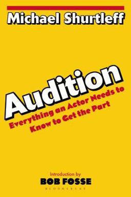 Audition Everything an Actor Needs to Know to Get the Part  9780802772404 Front Cover