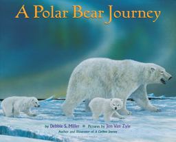A Polar Bear Journey A Polar Bear Journey