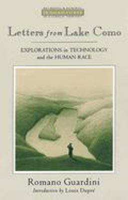 Letters from Lake Como Explorations on Technology and the Human Race  9780802801081 Front Cover
